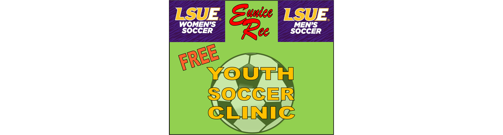 LSUE Soccer & Eunice Rec Soccer Clinic